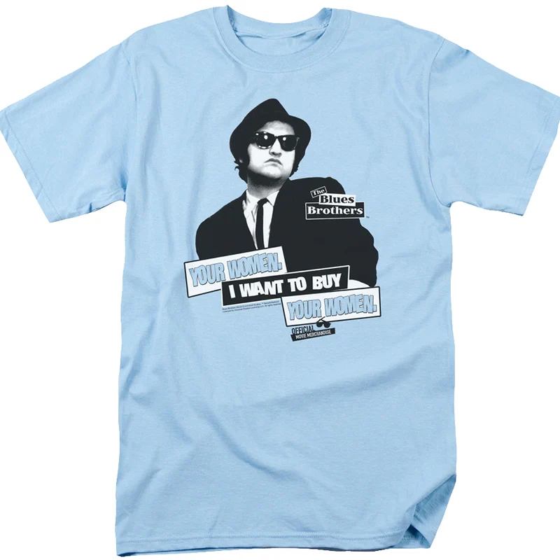 I Want To Buy Your Women Blues Brothers T-Shirt