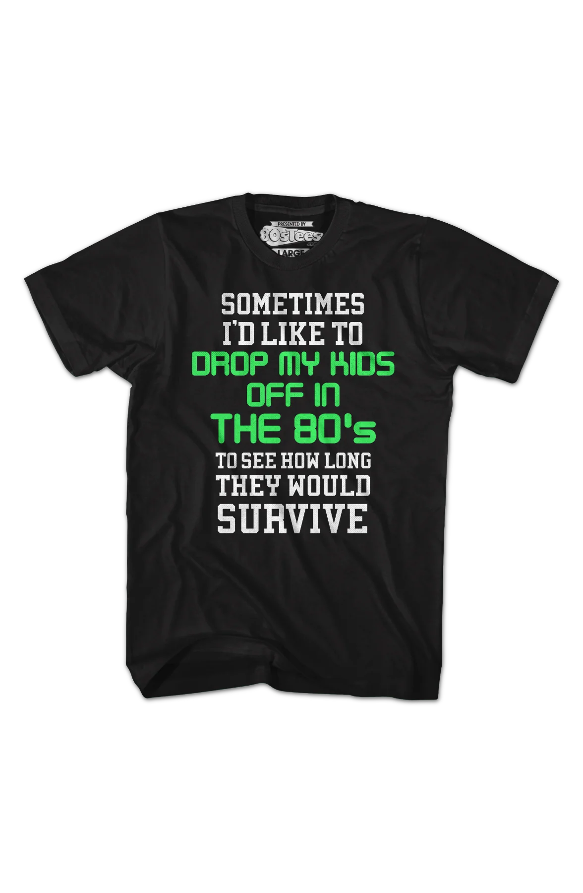 I'd Like To Drop My Kids Off In The 80's T-Shirt - Image 2