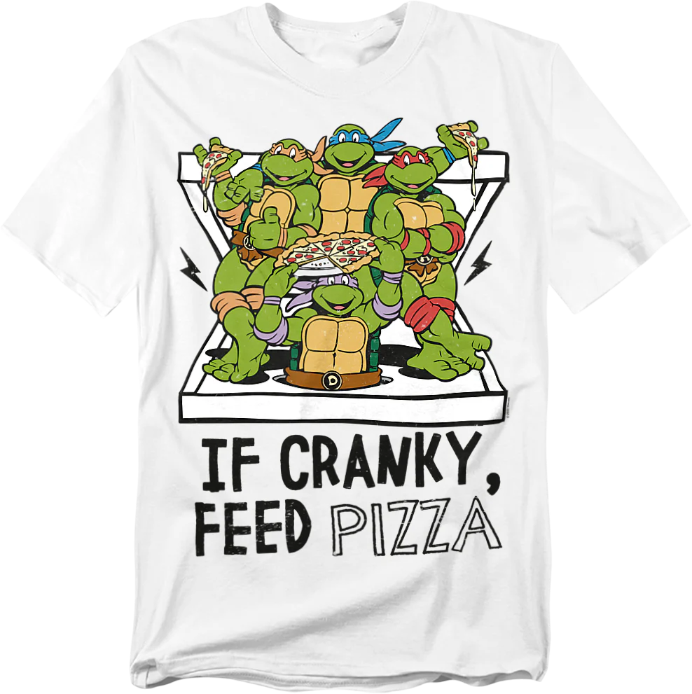 If Cranky Feed Pizza Teenage Mutant Ninja Turtles T-Shirt