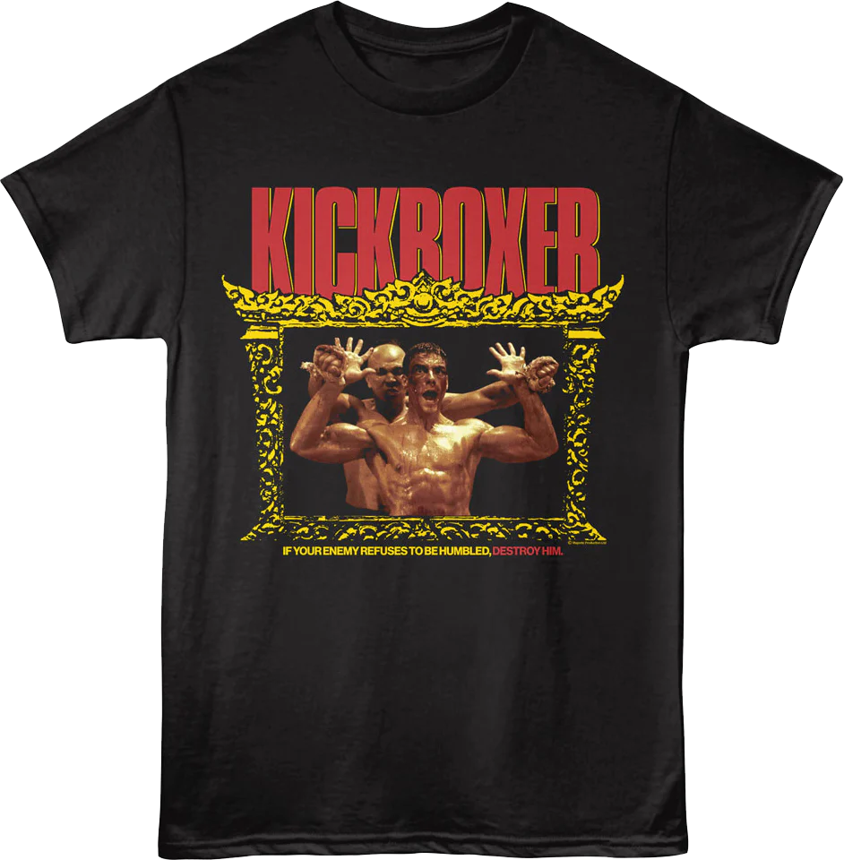 If Your Enemy Refuses To Be Humbled, Destroy Him Kickboxer T-Shirt