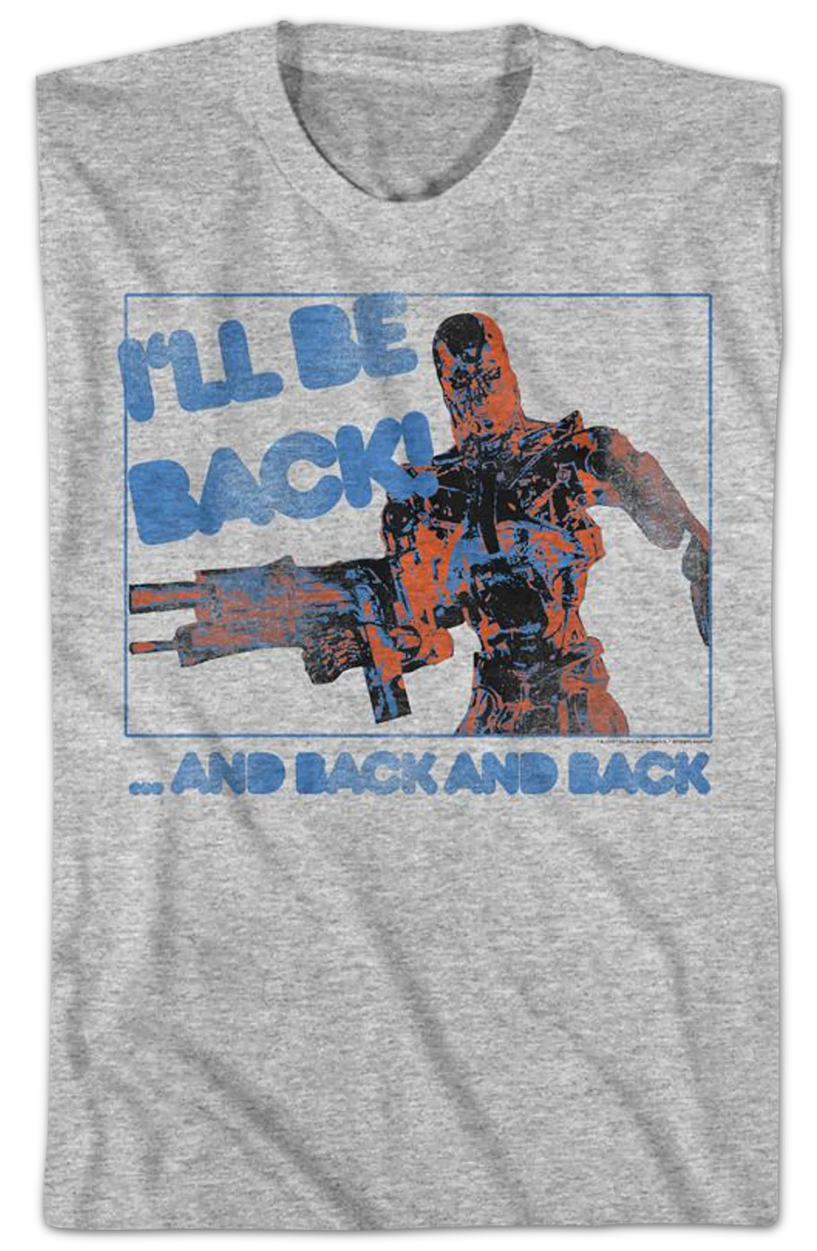 I'll Be Back And Back And Back Terminator T-Shirt - Image 2