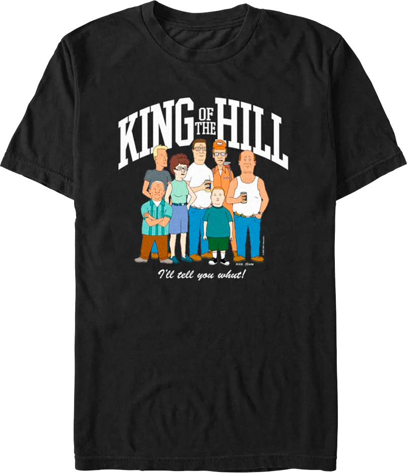I'll Tell You Whut Group Photo King of the Hill T-Shirt