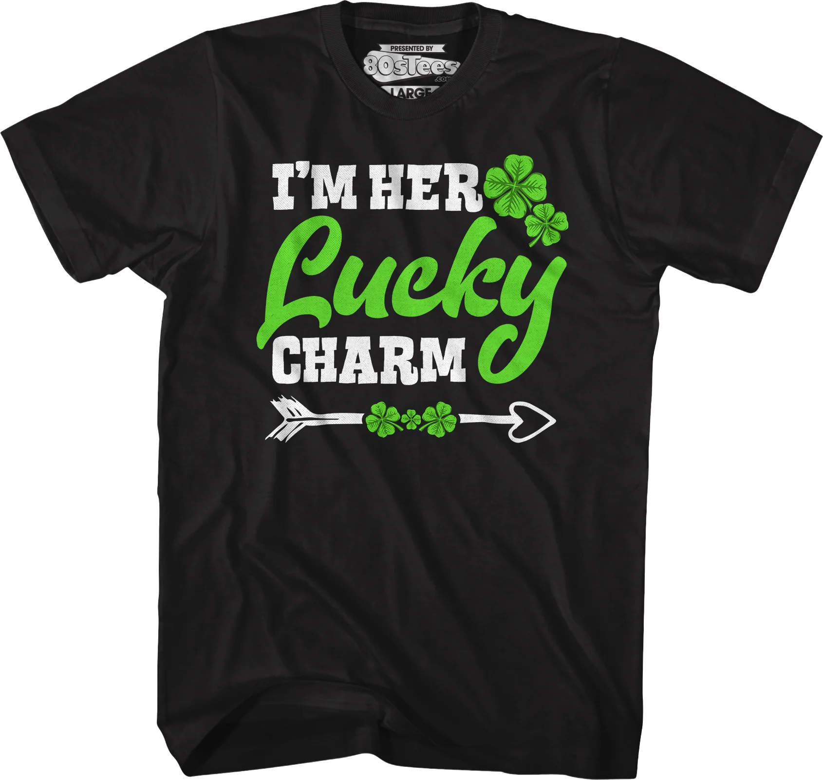 I'm Her Lucky Charm T-Shirt