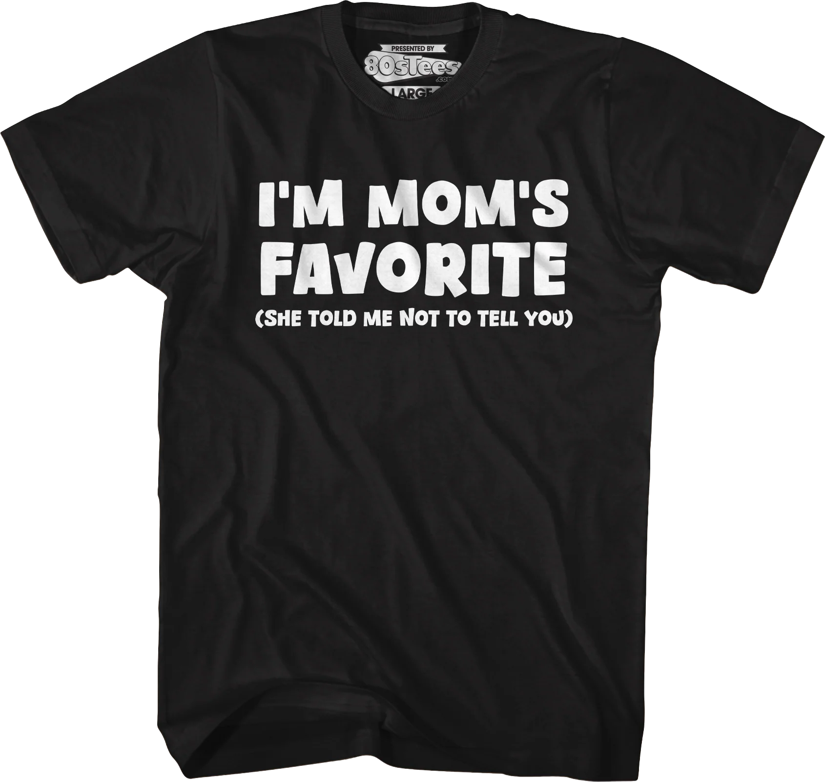 I'm Mom's Favorite T-Shirt - Image 4