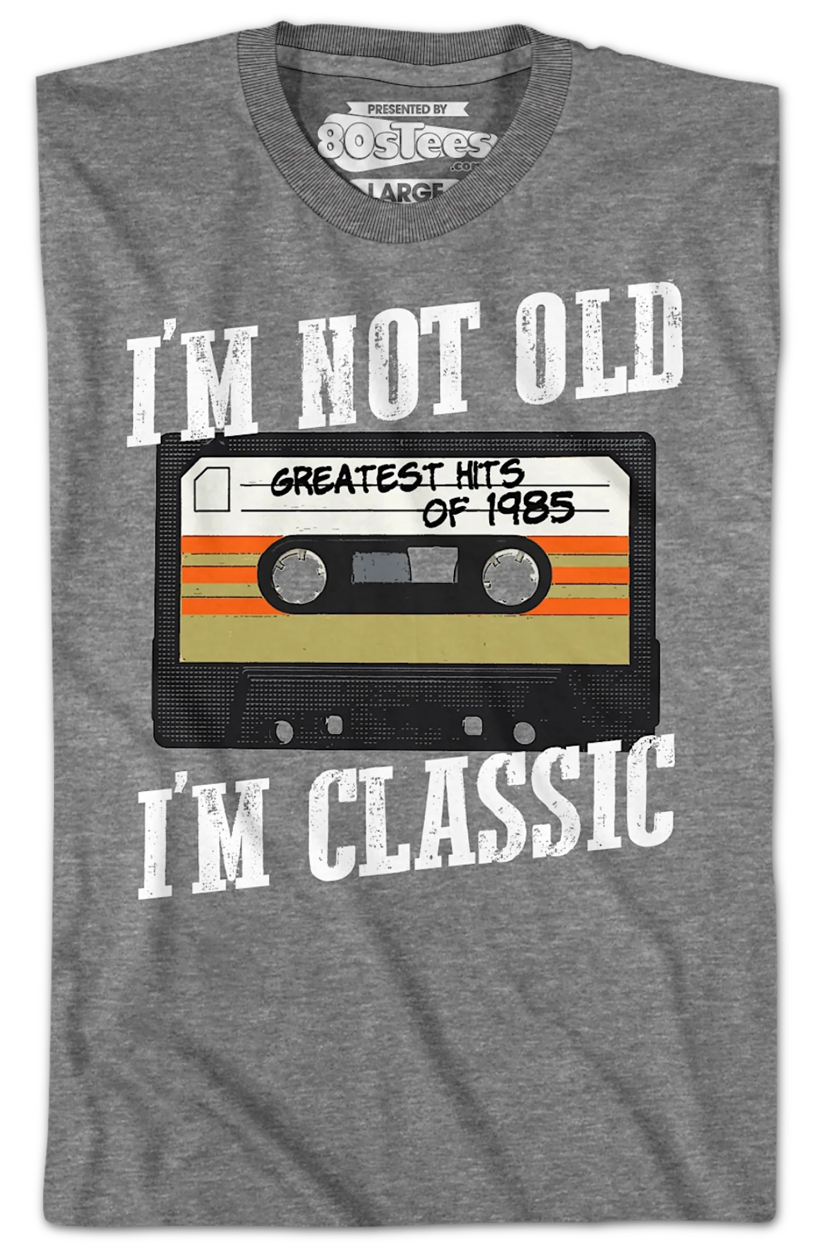 I'm Not Old I'm Classic Greatest Hits Of 1985 T-Shirt - Image 2