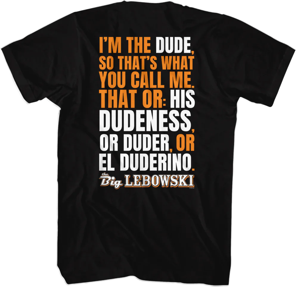 I'm The Dude Big Lebowski T-Shirt - Image 3