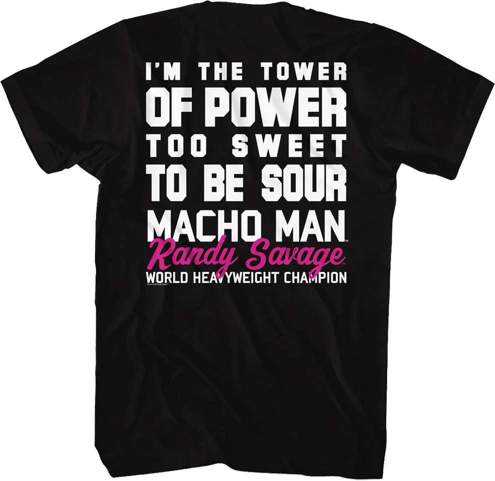 I'm The Tower Of Power Macho Man Randy Savage T-Shirt - Image 3
