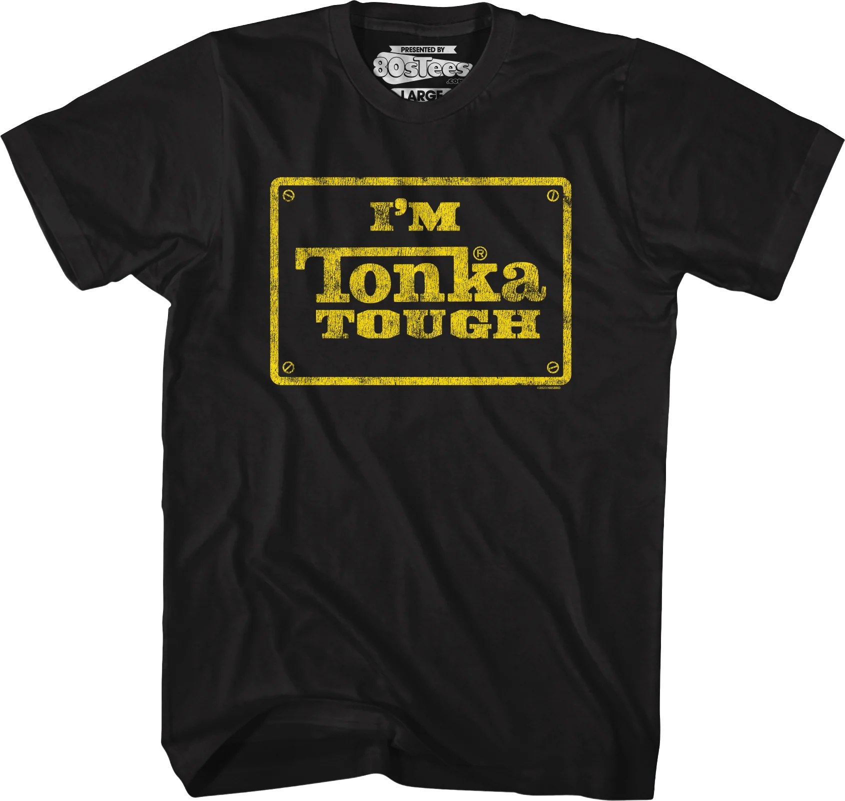 I'm Tonka Tough T-Shirt