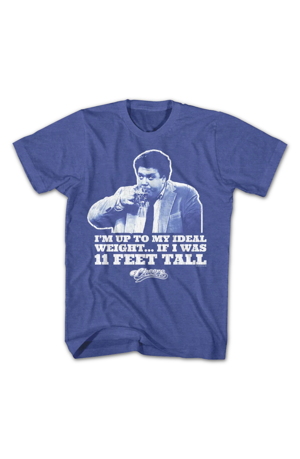 I'm Up To My Ideal Weight If I Was 11 Feet Tall Cheers T-Shirt - Image 2