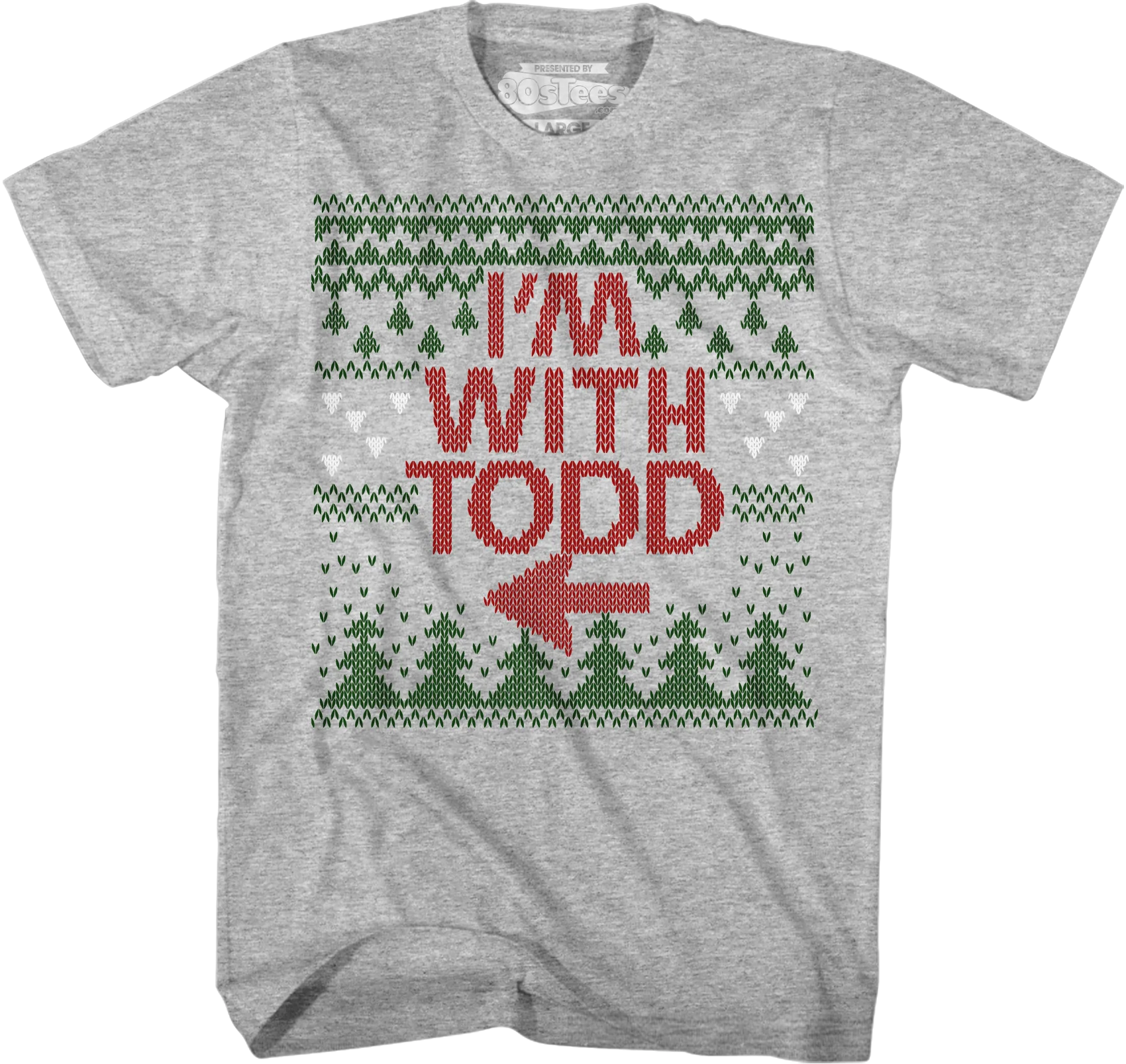 I'm With Todd Christmas Vacation T-Shirt