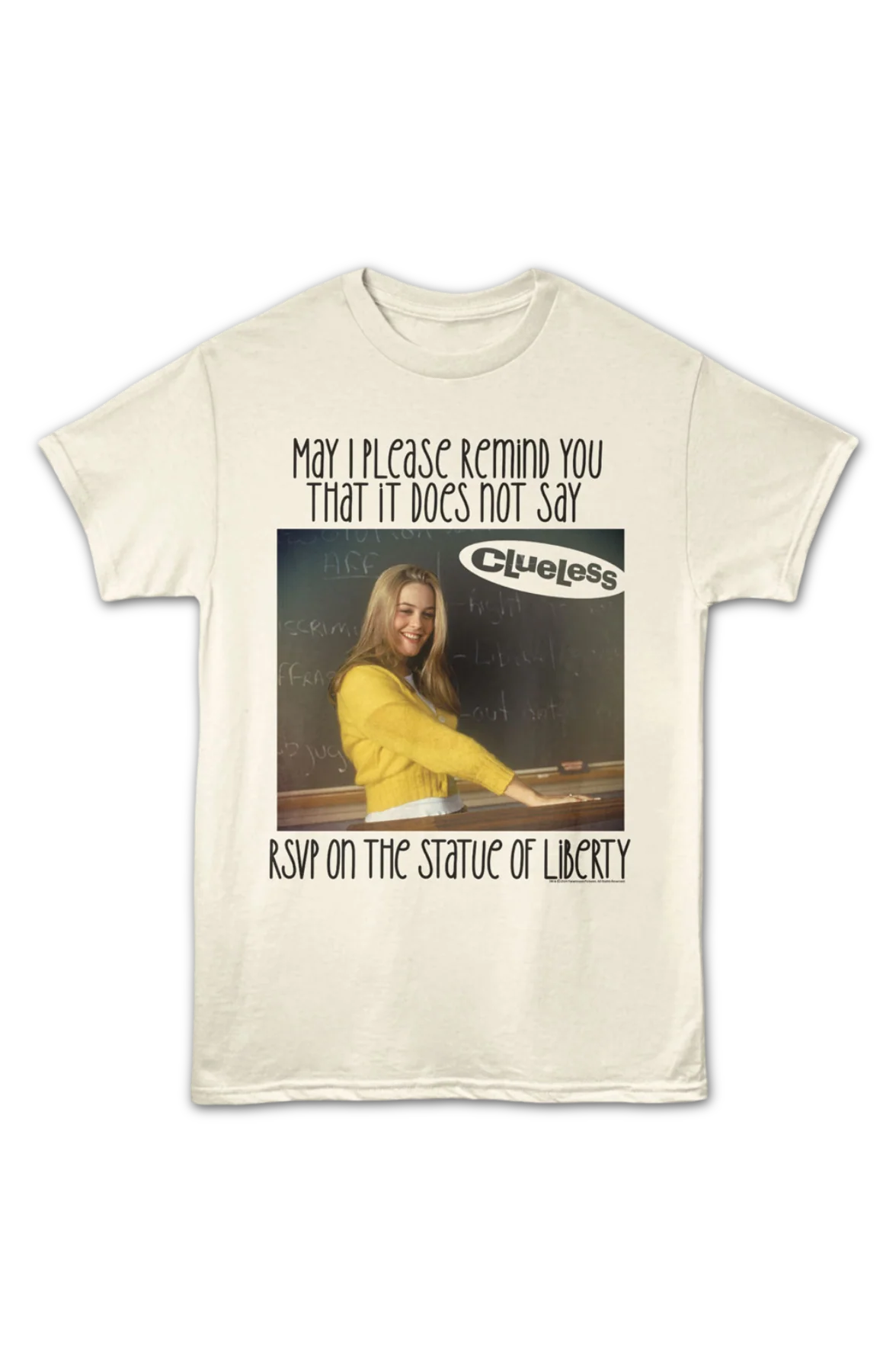 It Does Not Say RSVP On The Statue Of Liberty Clueless T-Shirt - Image 2