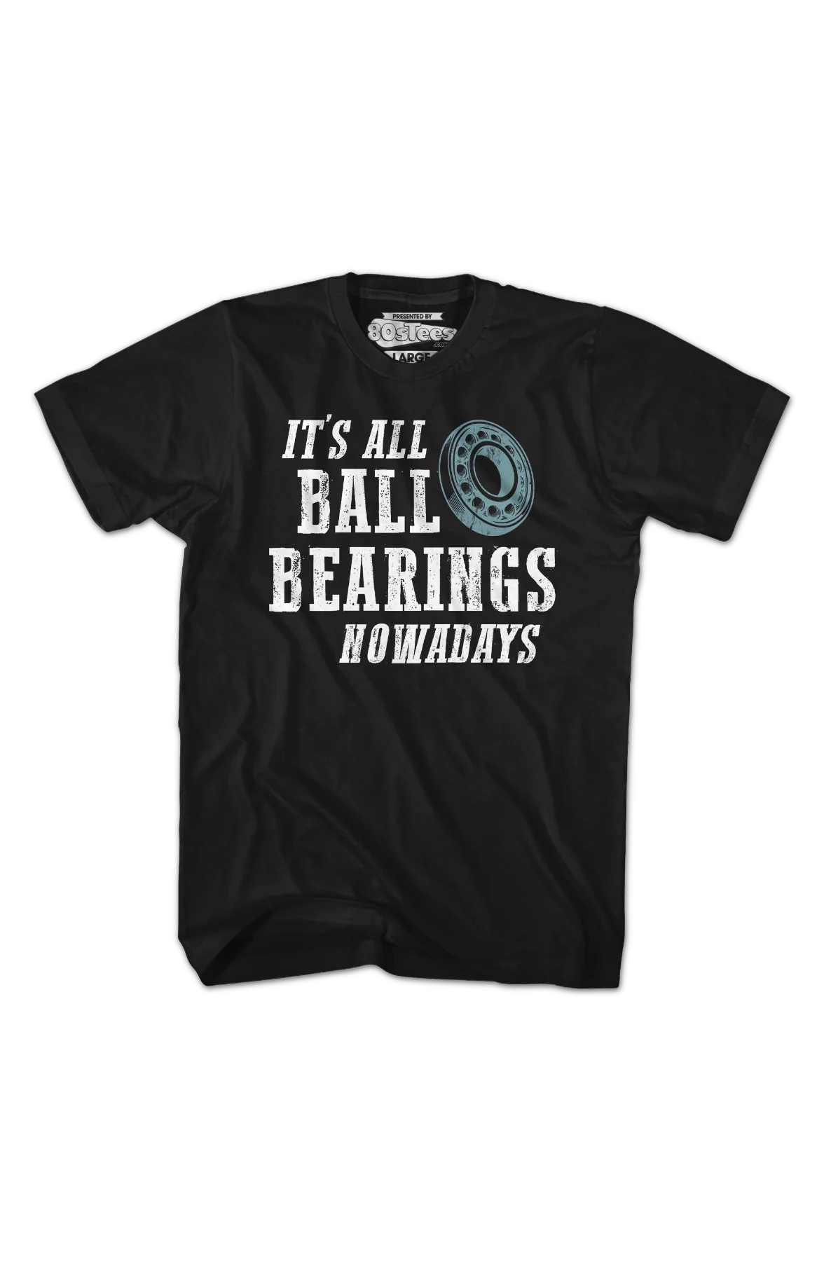It's All Ball Bearings Nowadays Fletch T-Shirt - Image 2