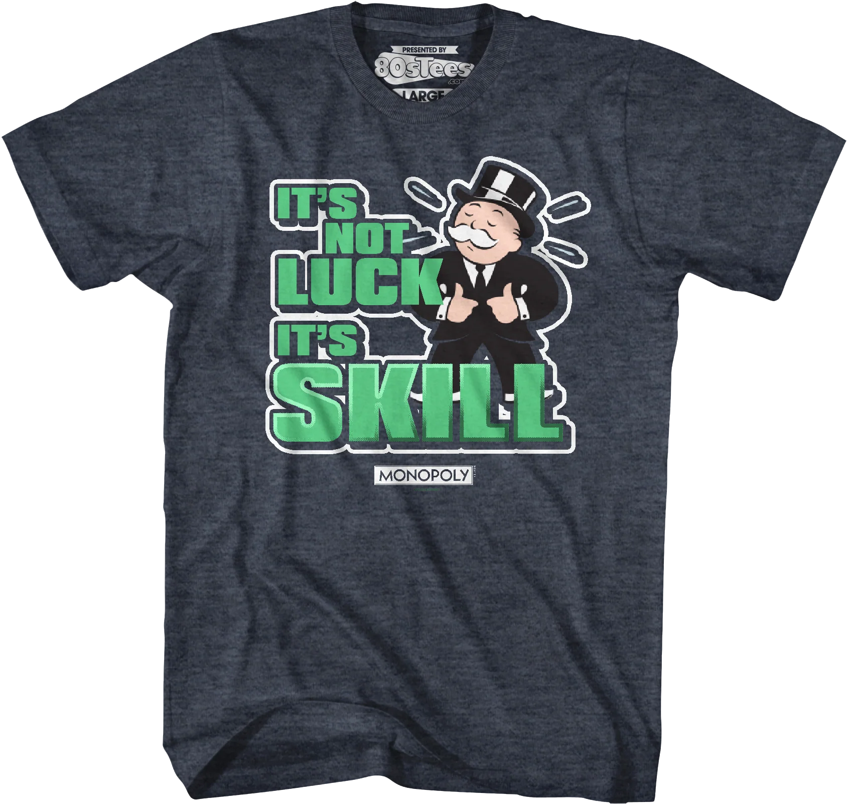 It's Not Luck It's Skill Monopoly T-Shirt - Image 24