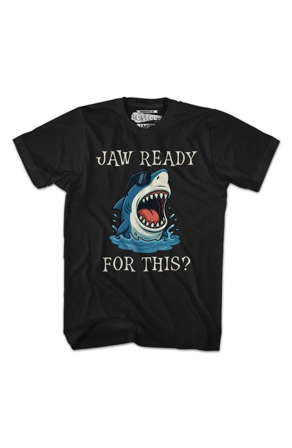 Jaw Ready For This T-Shirt - Image 2
