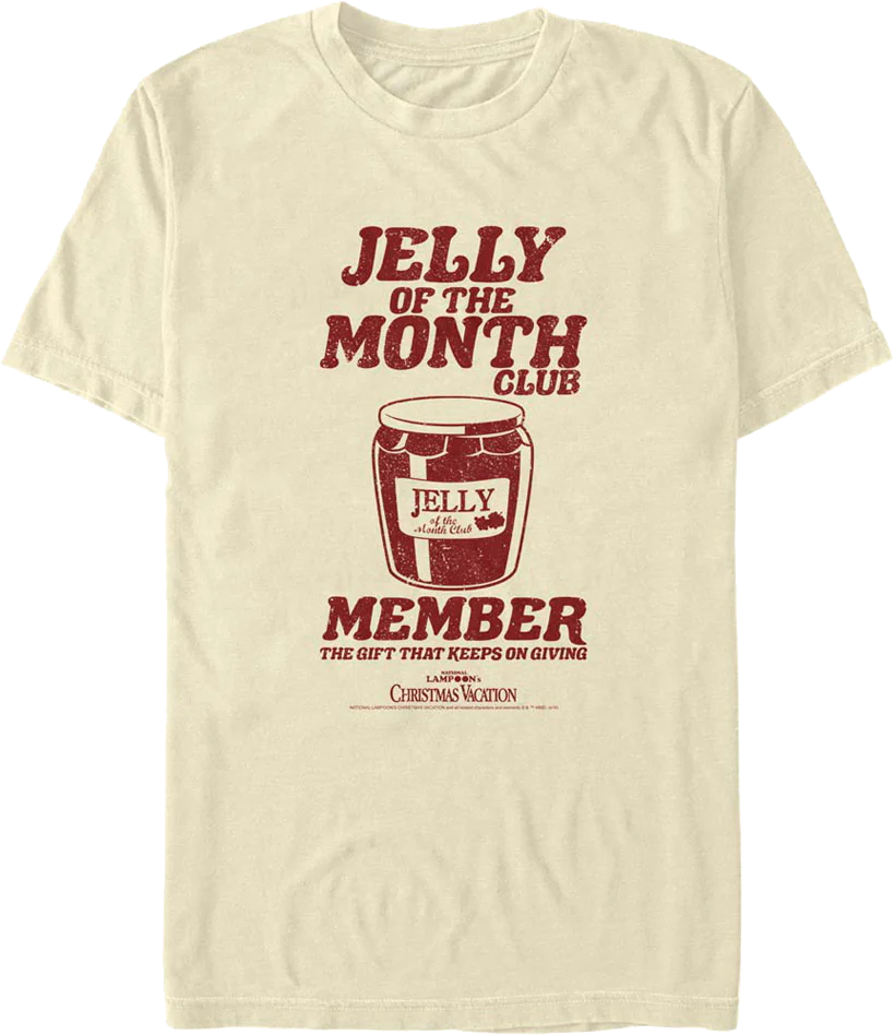 Jelly Of The Month Club Member Christmas Vacation T-Shirt