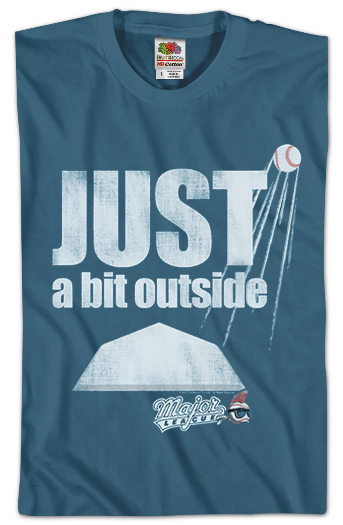 Just A Bit Outside Major League T-Shirt - Image 2