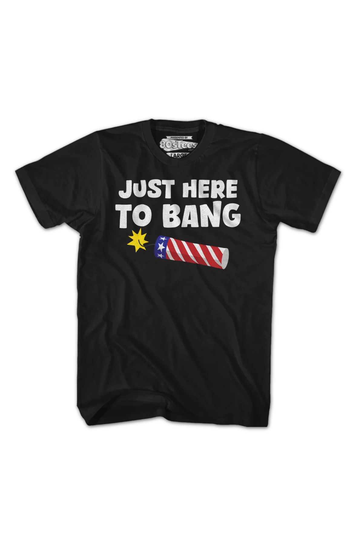 Just Here To Bang T-Shirt - Image 2