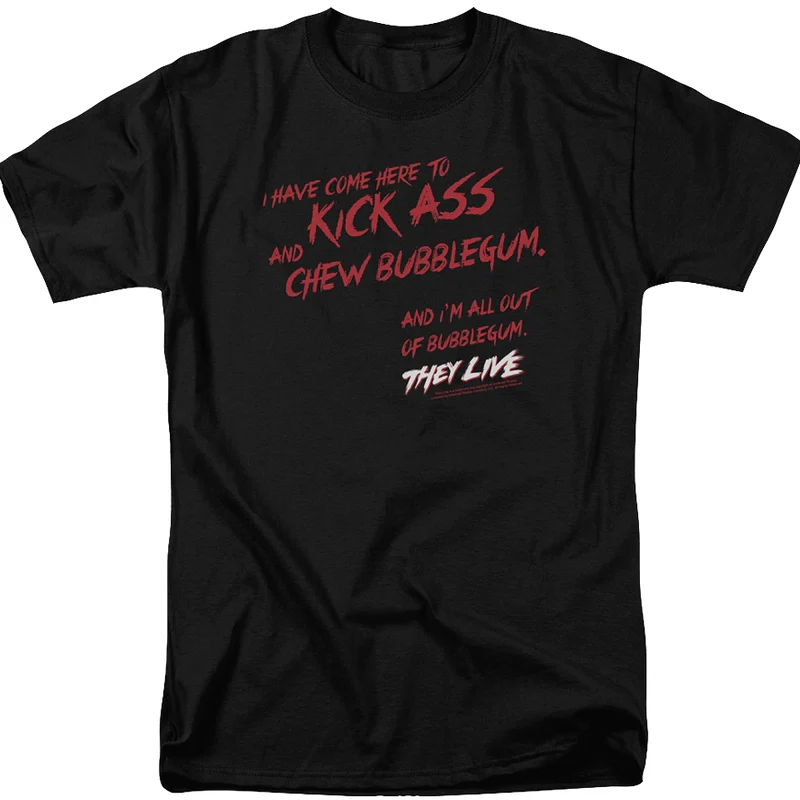 Kick Ass and Chew Bubblegum They Live T-Shirt