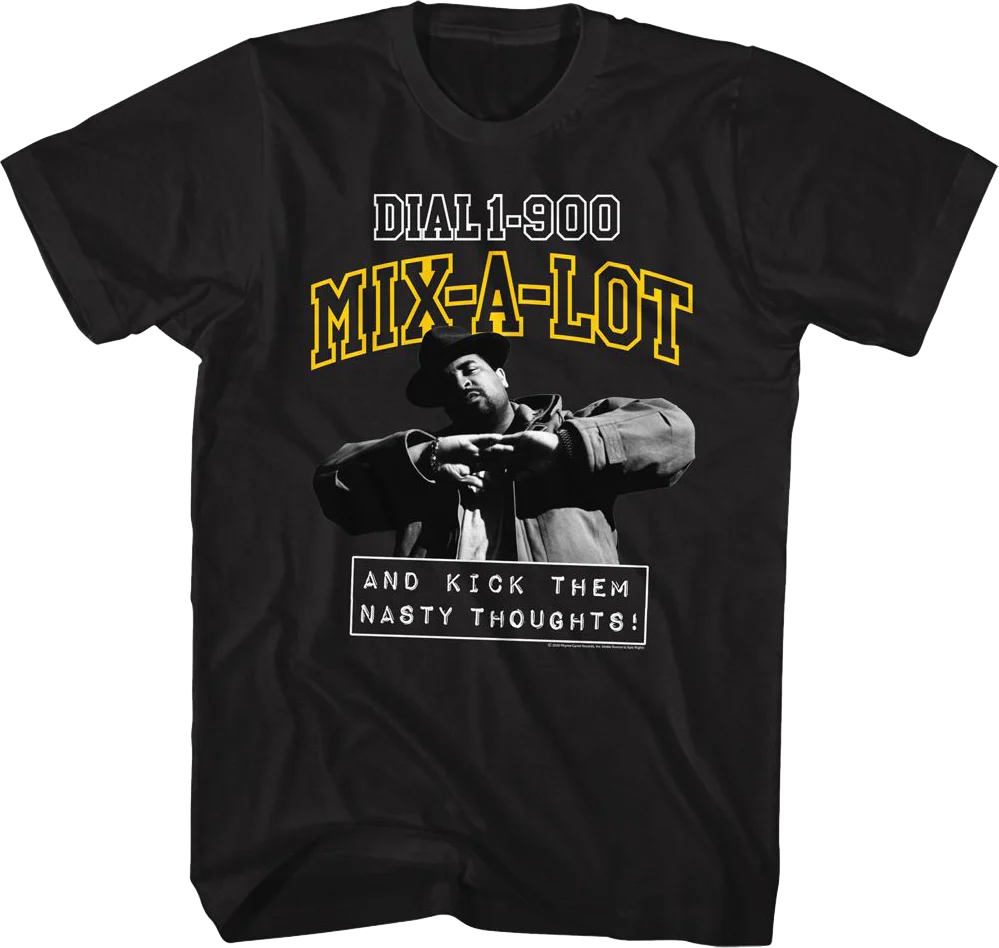 Kick Them Nasty Thoughts Sir Mix-a-Lot Shirt