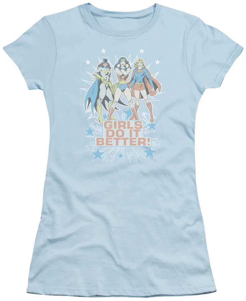 Ladies Girls Do It Better DC Comics Shirt