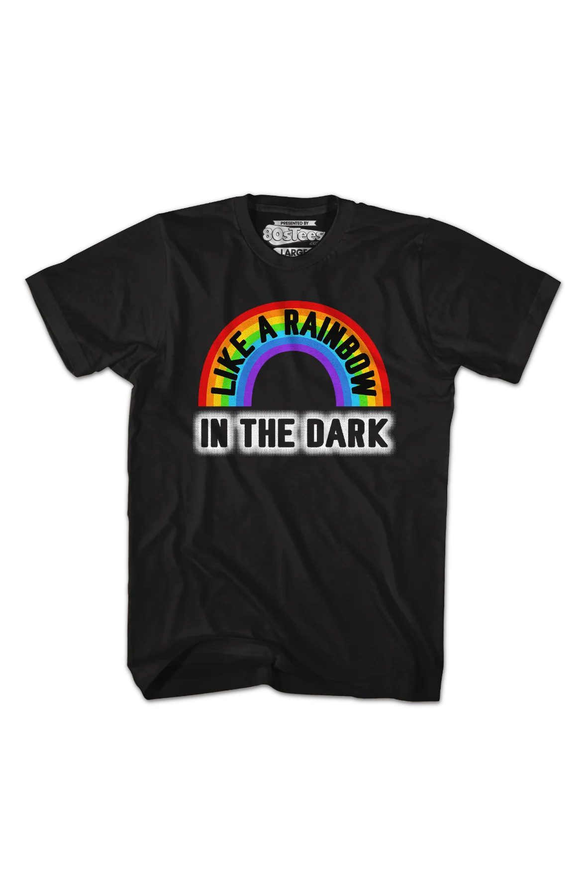 Like A Rainbow In The Dark T-Shirt - Image 2