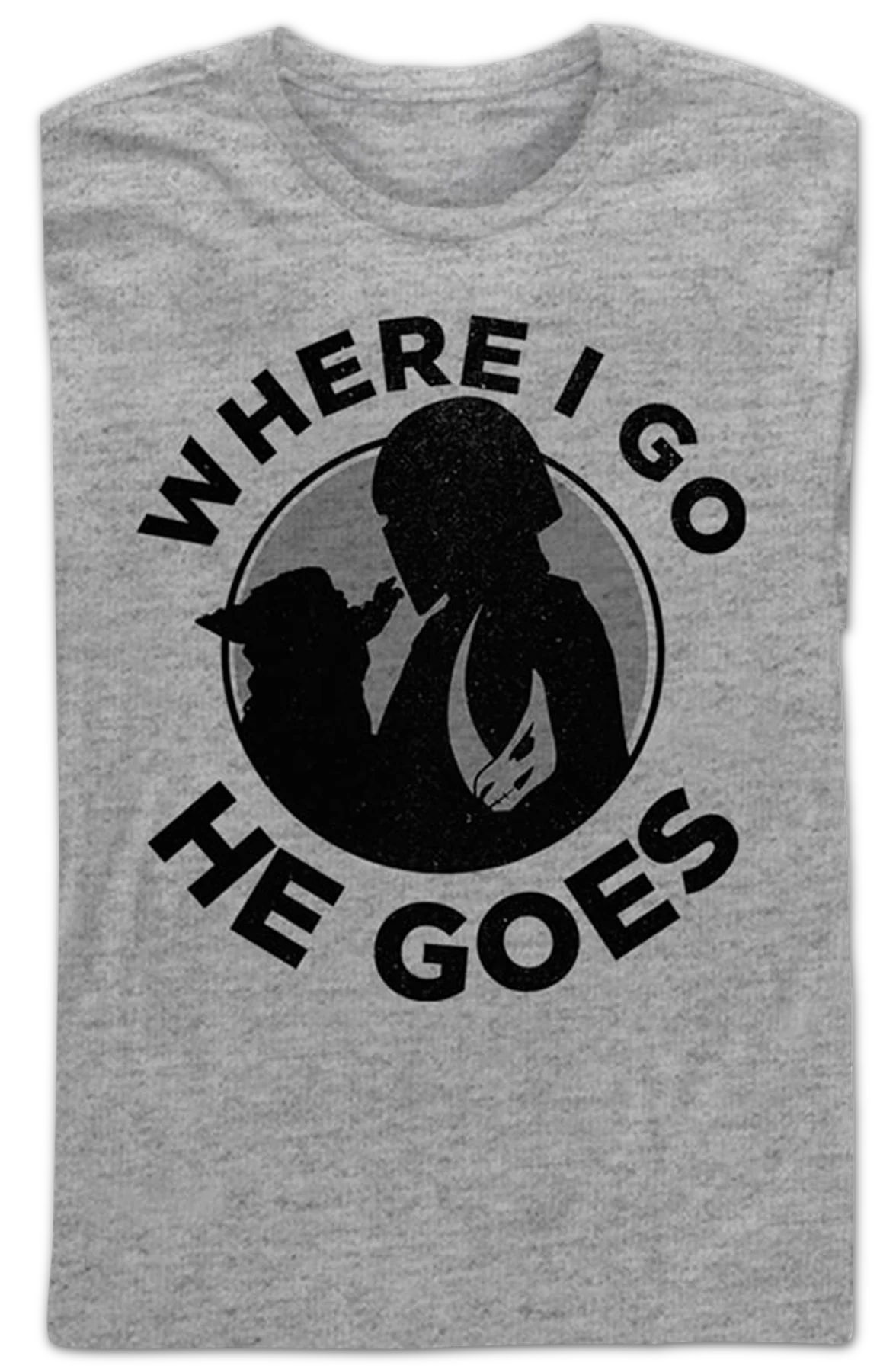Mandalorian Where I Go He Goes Star Wars Long Sleeve Shirt - Image 2
