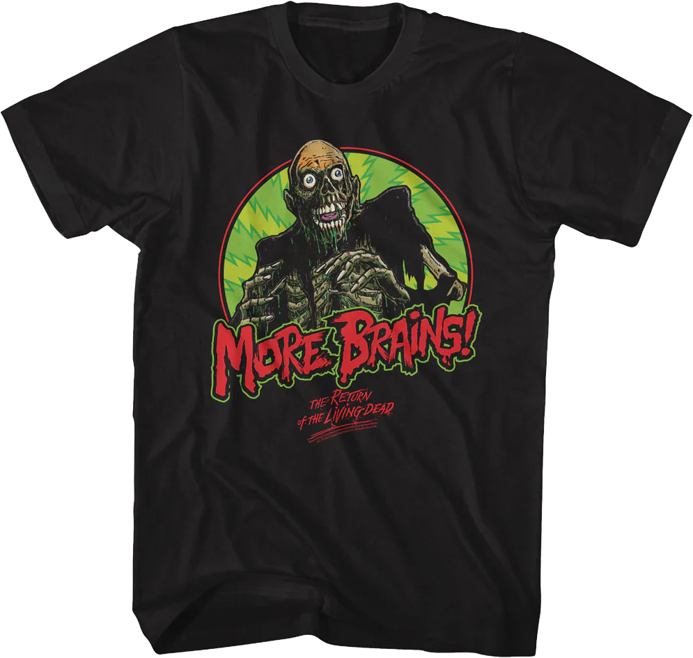 More Brains Return Of The Living Dead T-Shirt