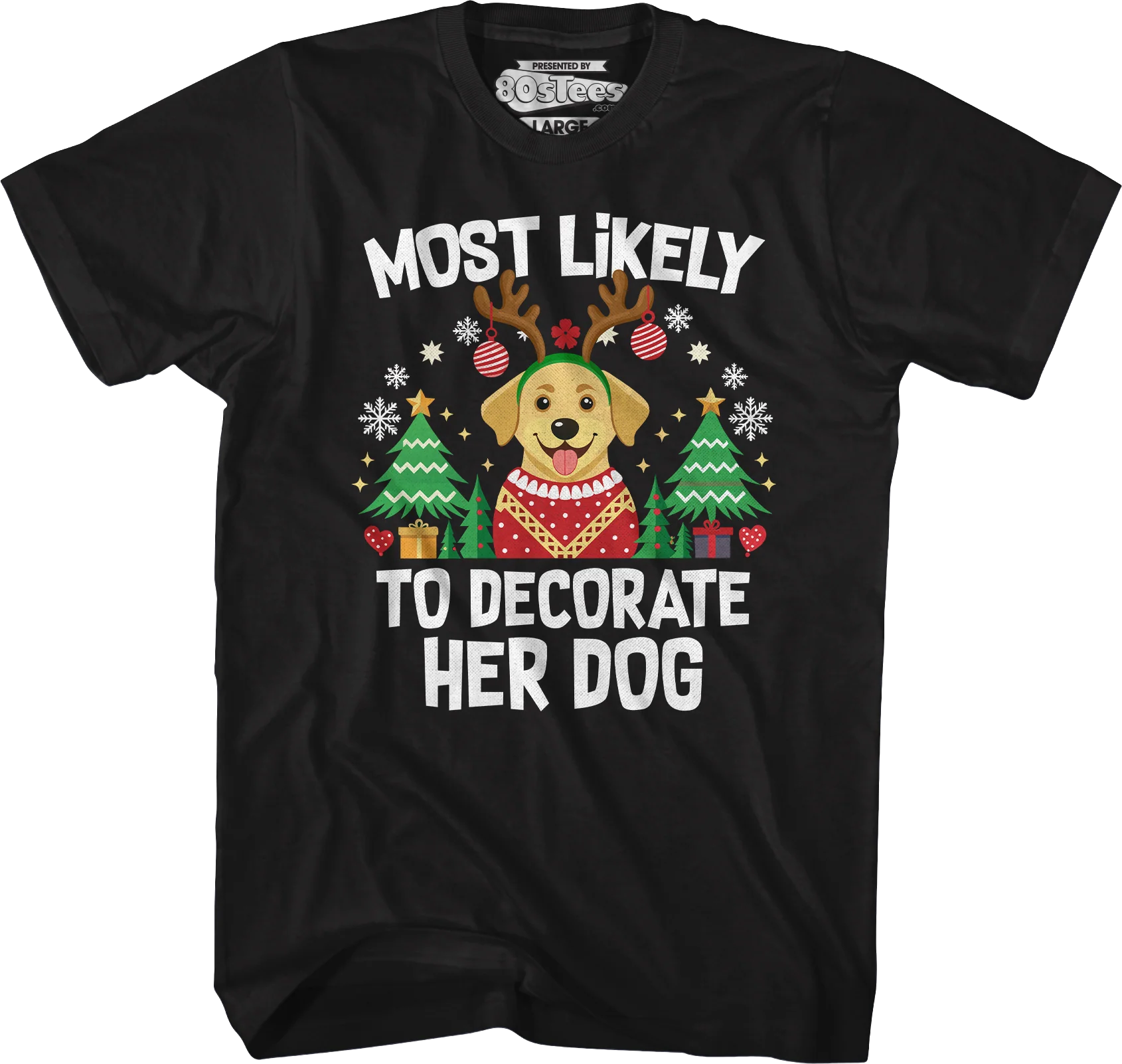 Most Likely To Decorate Her Dog T-Shirt - Image 4