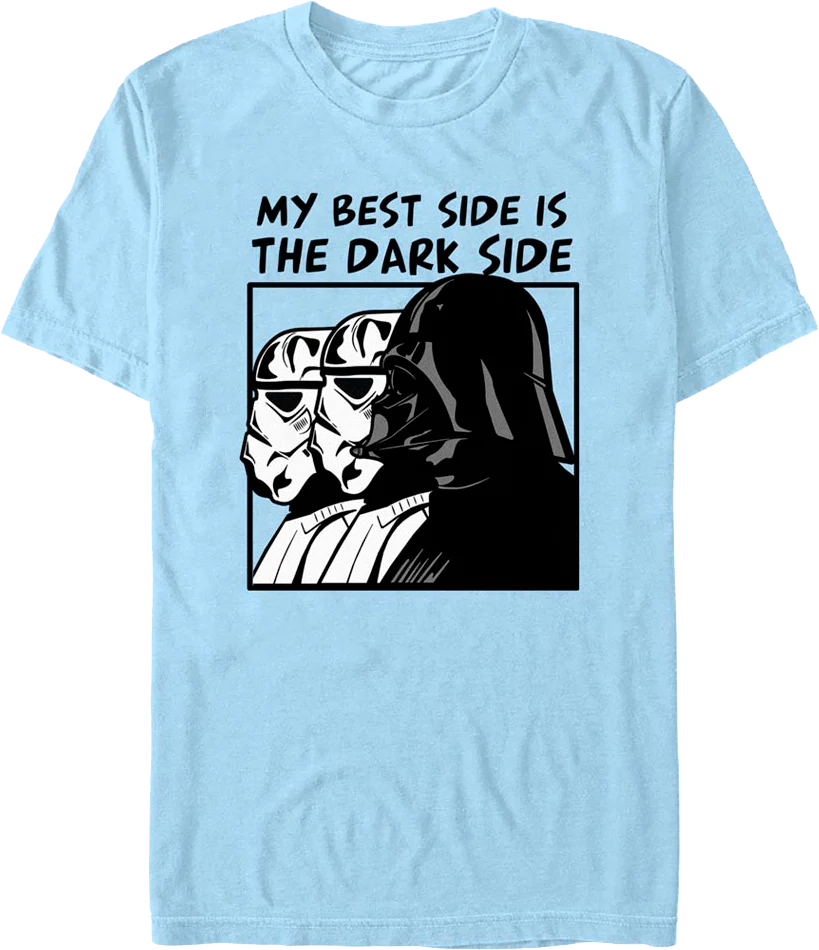My Best Side Is The Dark Side Star Wars T-Shirt