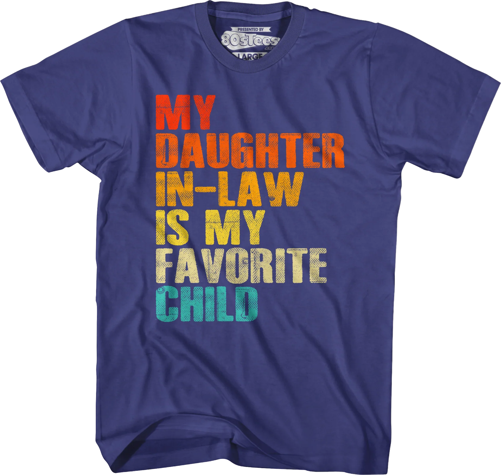 My Daughter In-Law Is My Favorite Child T-Shirt - Image 3