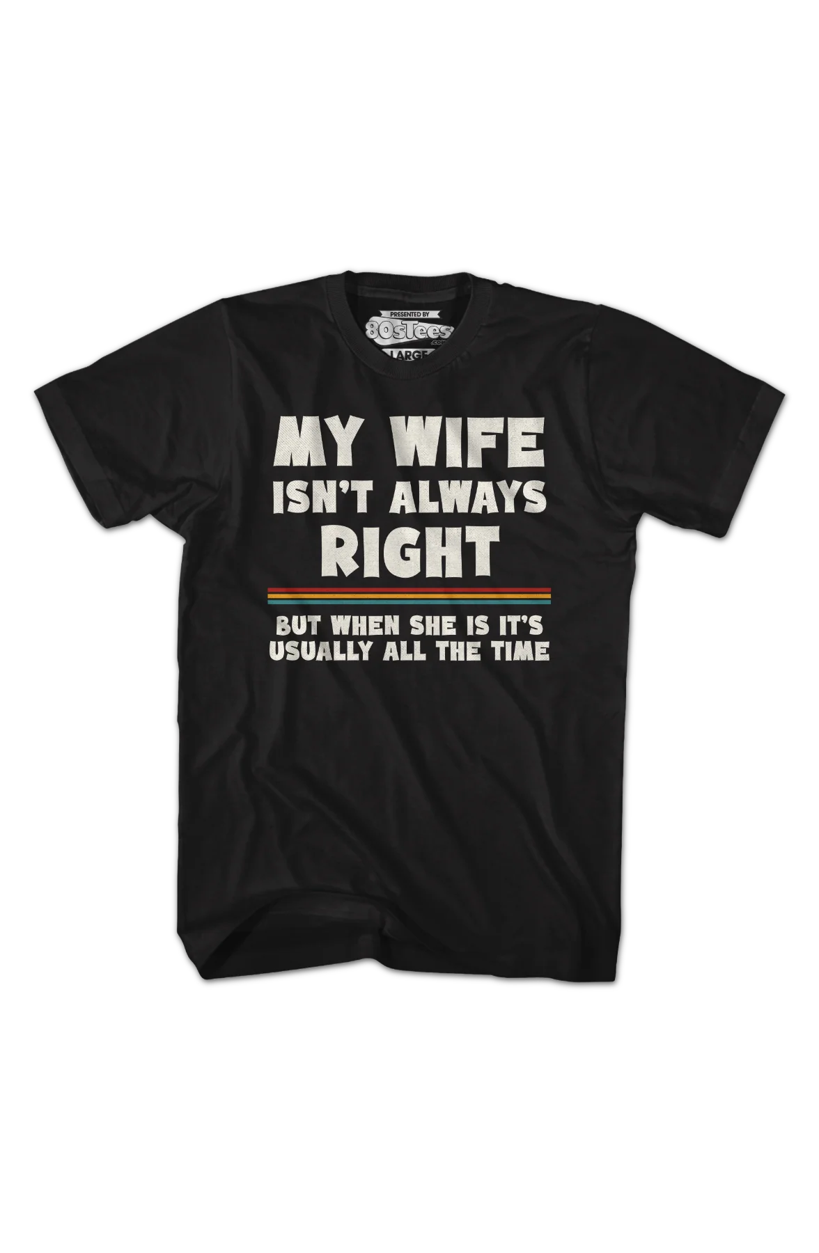 My Wife Isn't Always Right T-Shirt - Image 2
