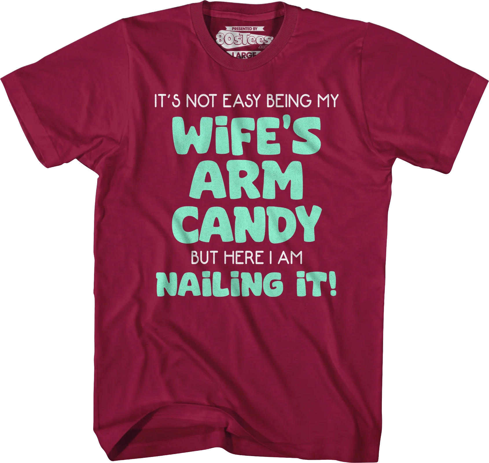 My Wife's Arm Candy T-Shirt - Image 4