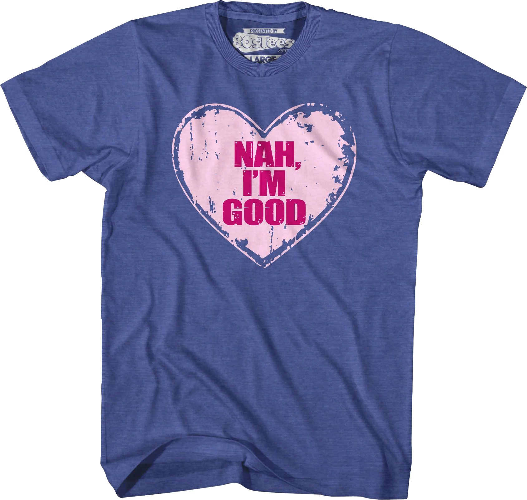 Nah I'm Good T-Shirt - Image 3