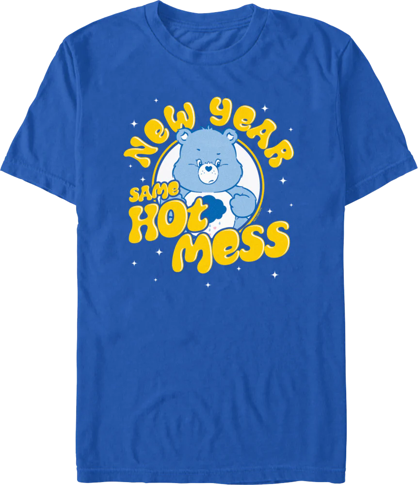 New Year Same Hot Mess Care Bears T-Shirt