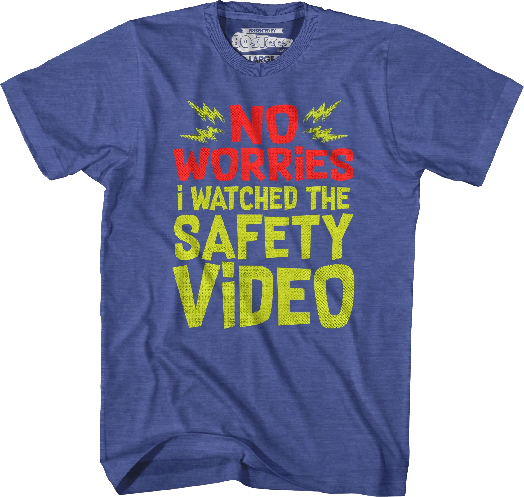 No Worries I Watched The Safety Video T-Shirt - Image 3
