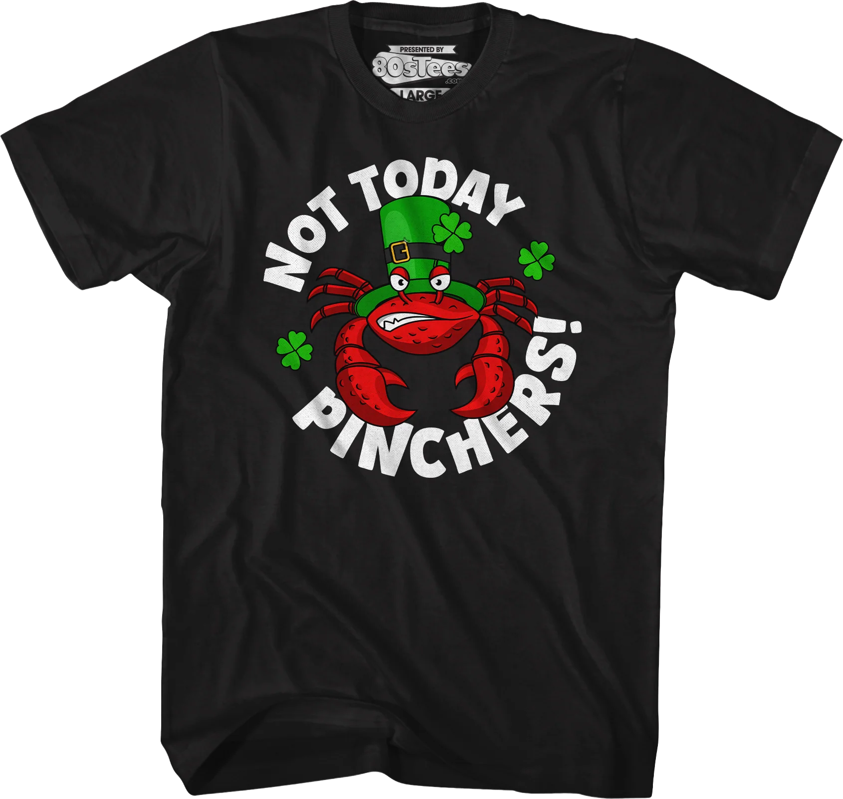 Not Today Pinchers St. Patrick's Day T-Shirt - Image 10