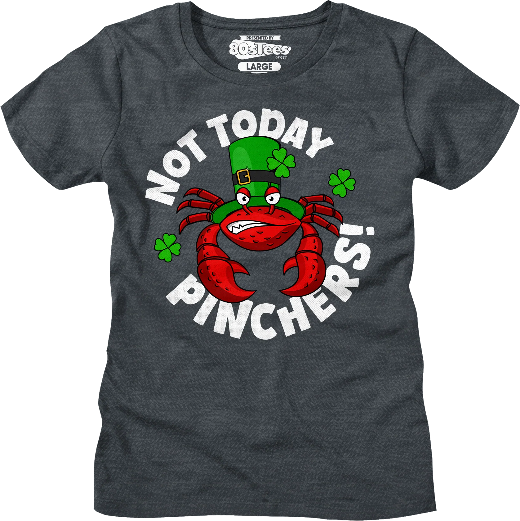 Not Today Pinchers St. Patrick's Day T-Shirt - Image 17