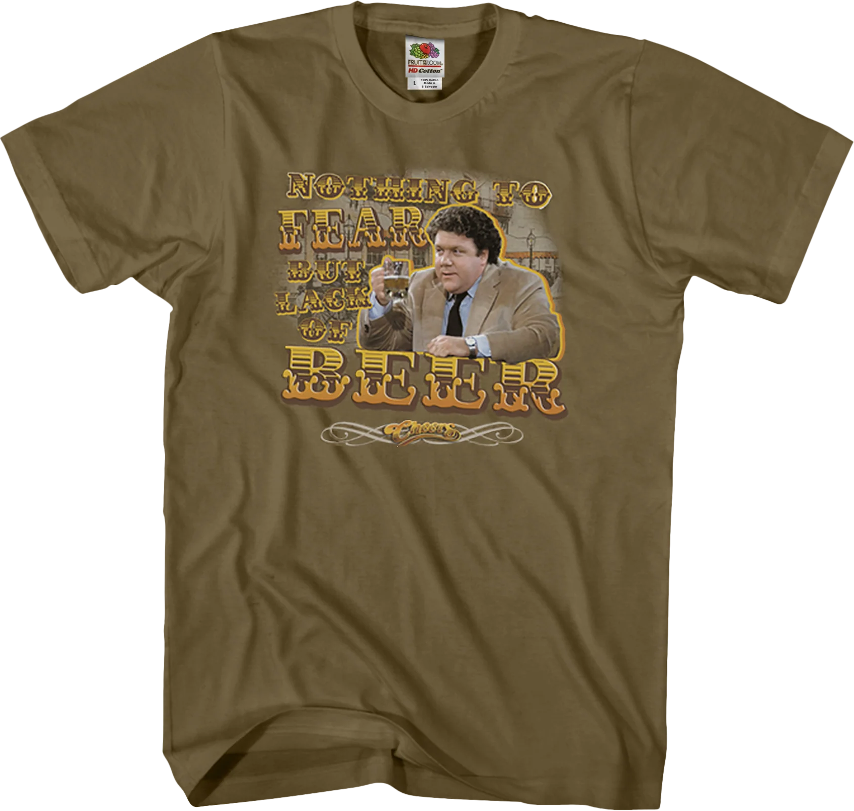 Nothing To Fear But Lack Of Beer Cheers T-Shirt