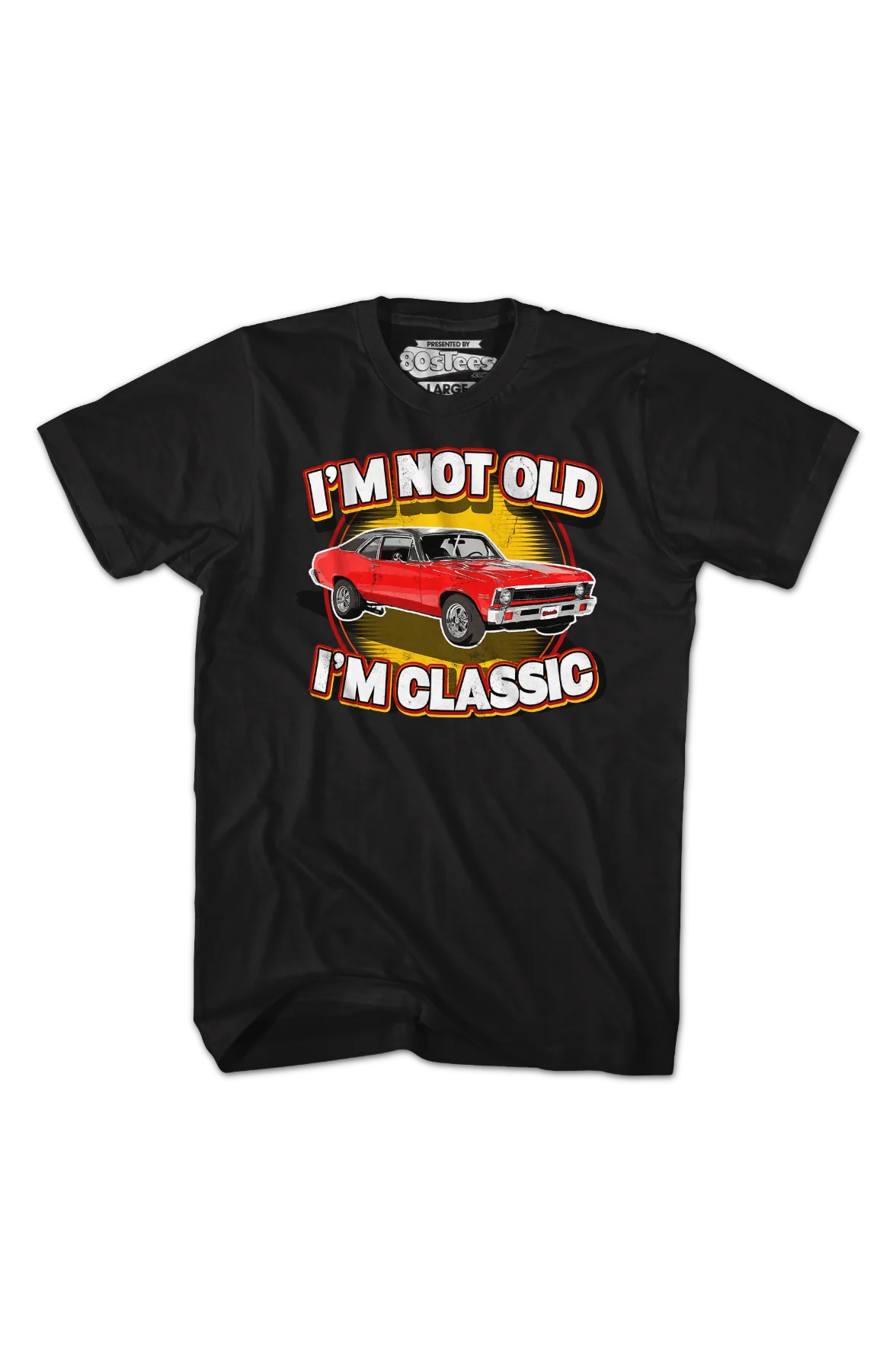 Nova I'm Not Old I'm Classic T-Shirt - Image 2
