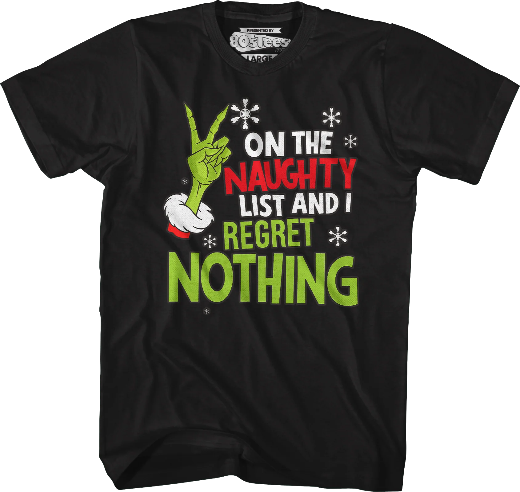 On The Naughty List And I Regret Nothing T-Shirt