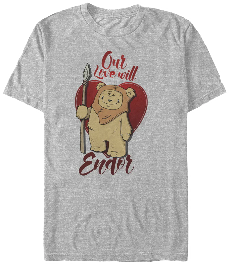 Our Love Will Endor Star Wars T-Shirt