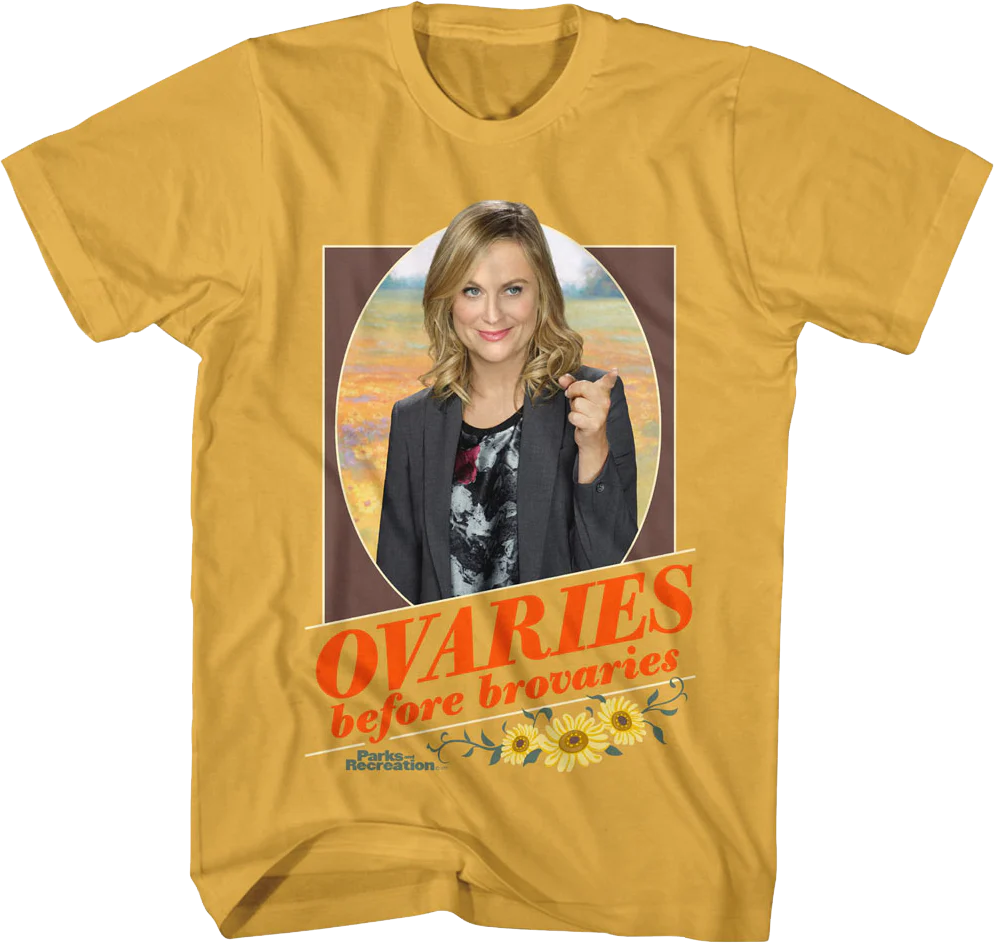 Ovaries Before Brovaries Parks And Recreation T-Shirt
