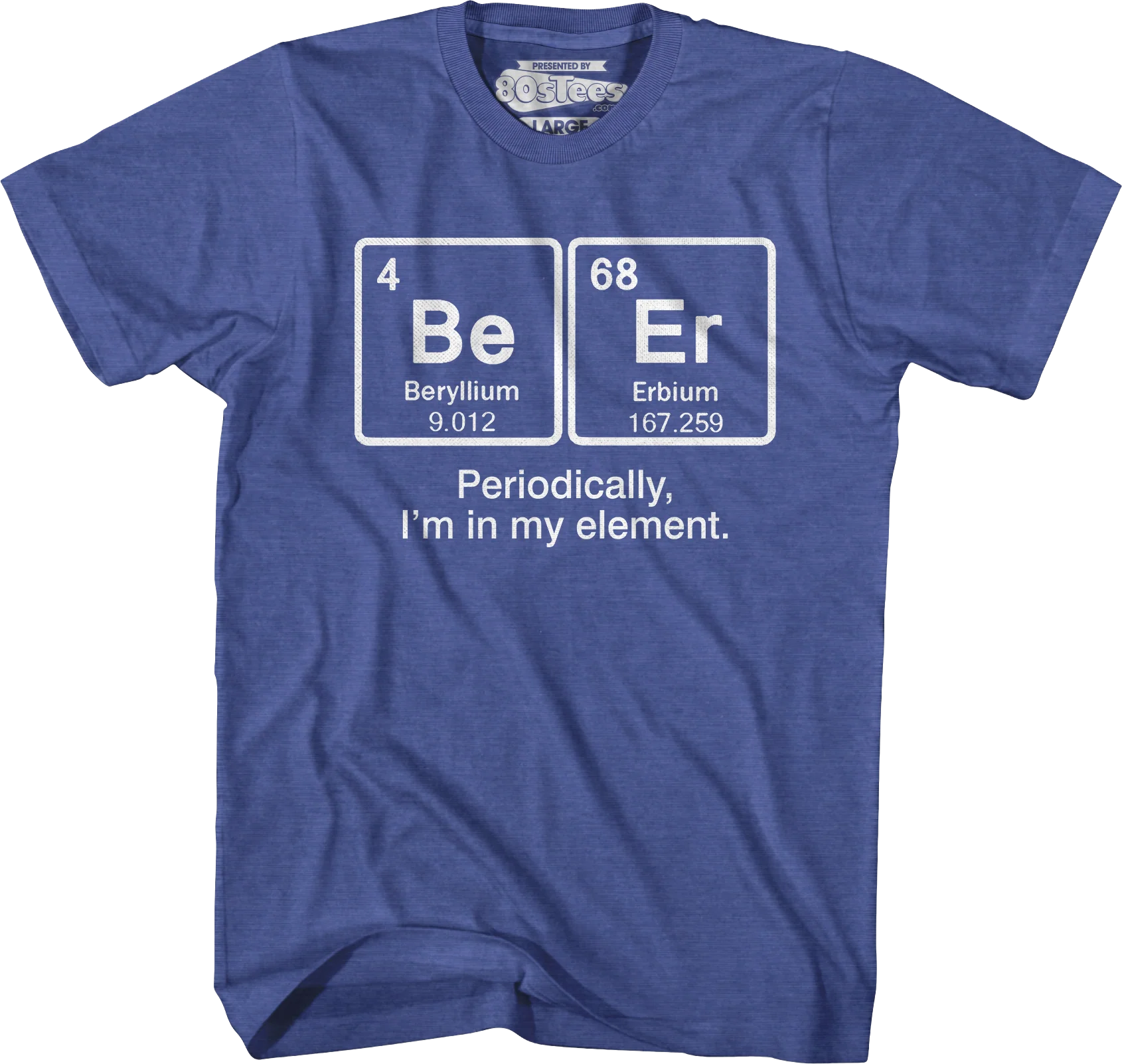 Periodically I'm In My Element T-Shirt - Image 3