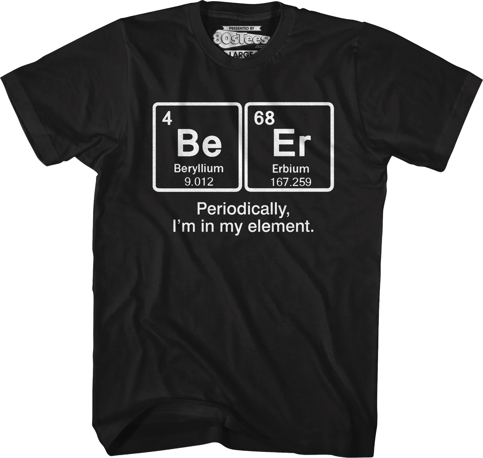Periodically I'm In My Element T-Shirt - Image 4