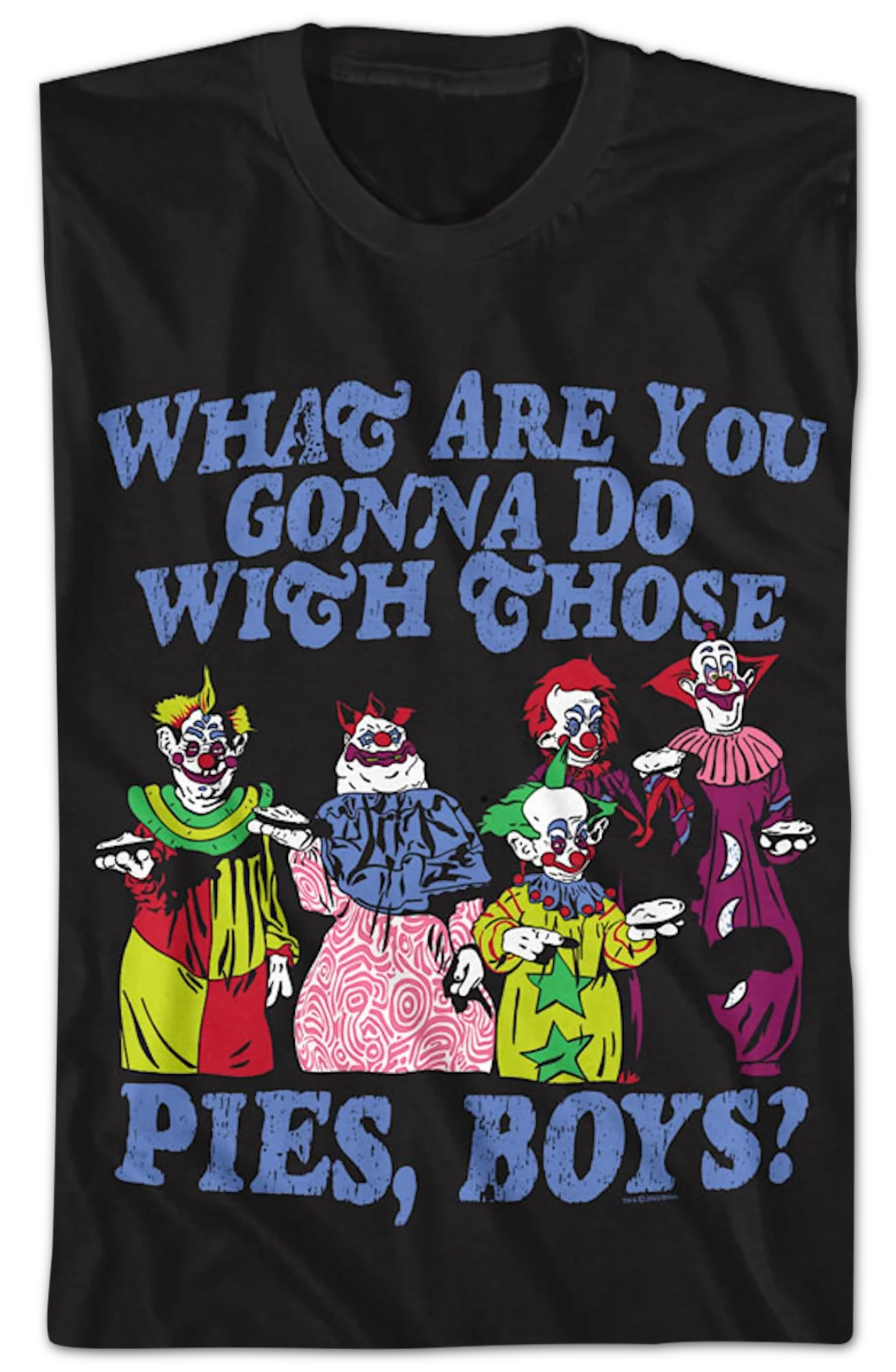 Pies Killer Klowns From Outer Space T-Shirt - Image 2