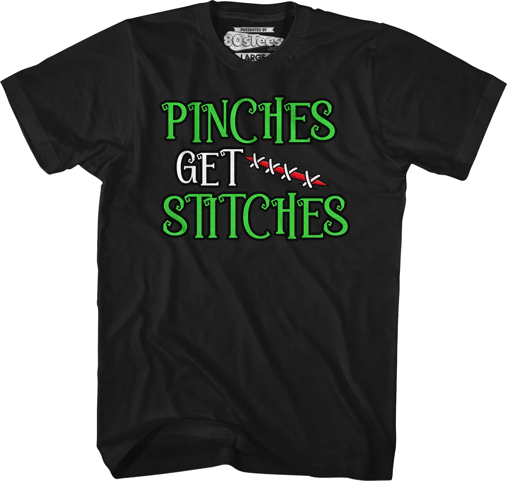 Pinches Get Stitches T-Shirt