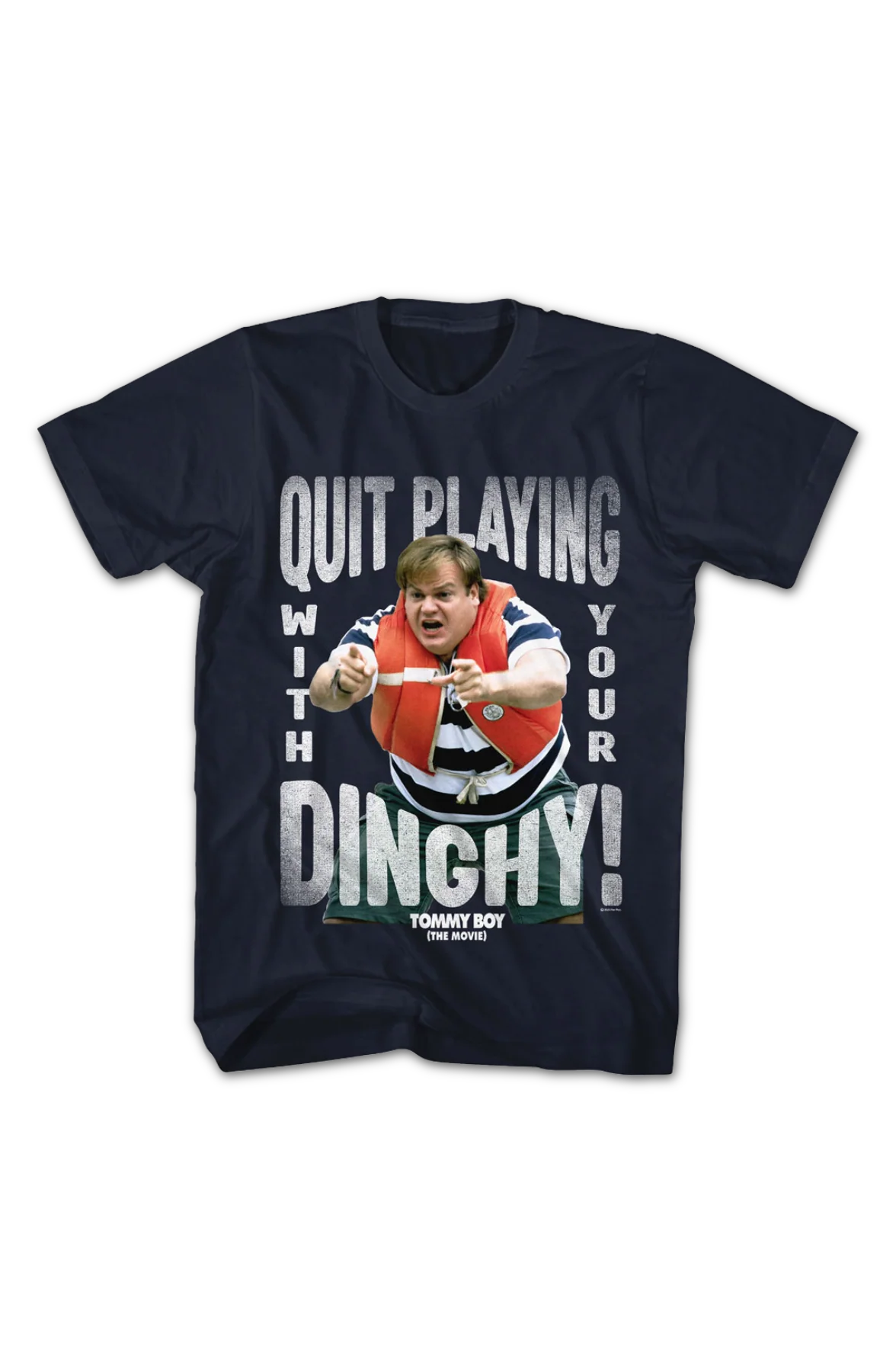 Quit Playing With Your Dinghy Tommy Boy T-Shirt - Image 2