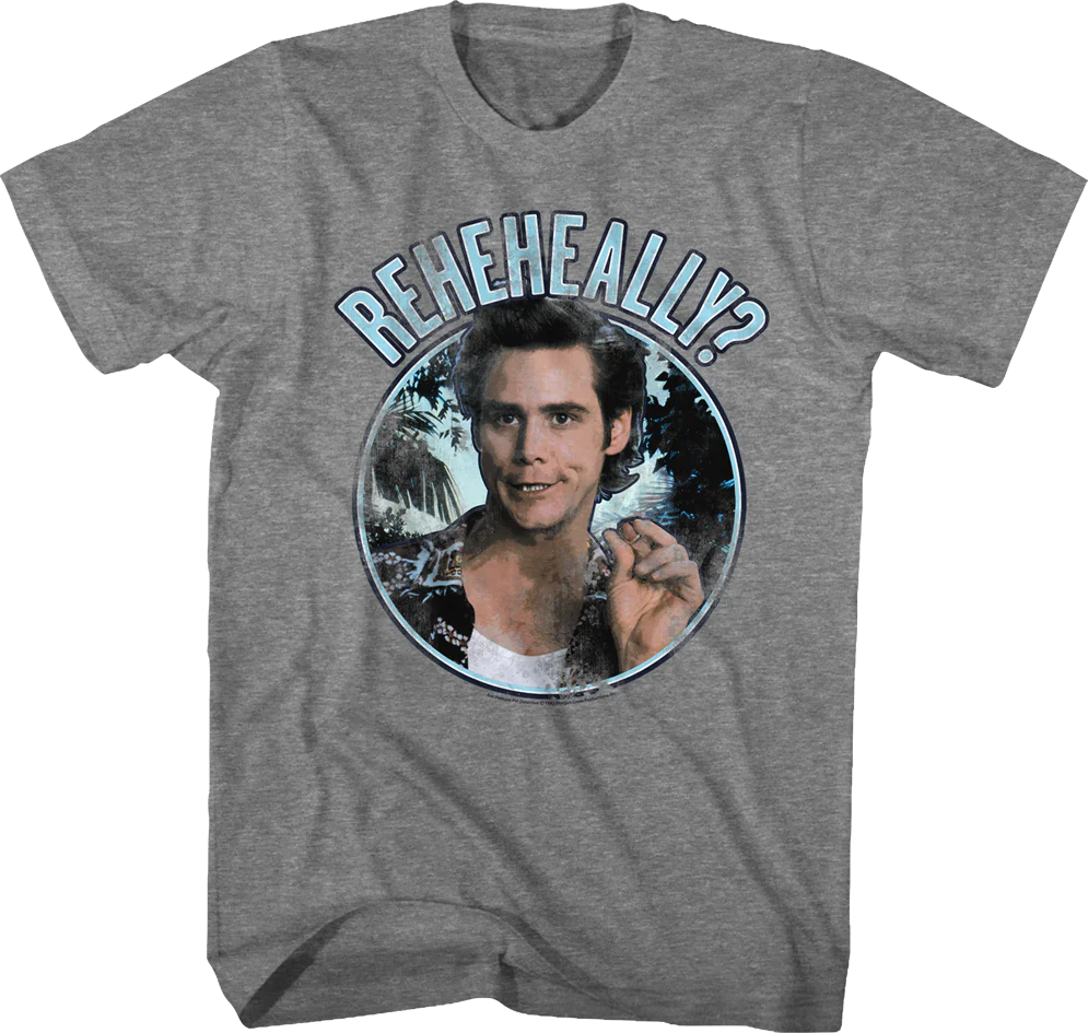 Really Ace Ventura T-Shirt