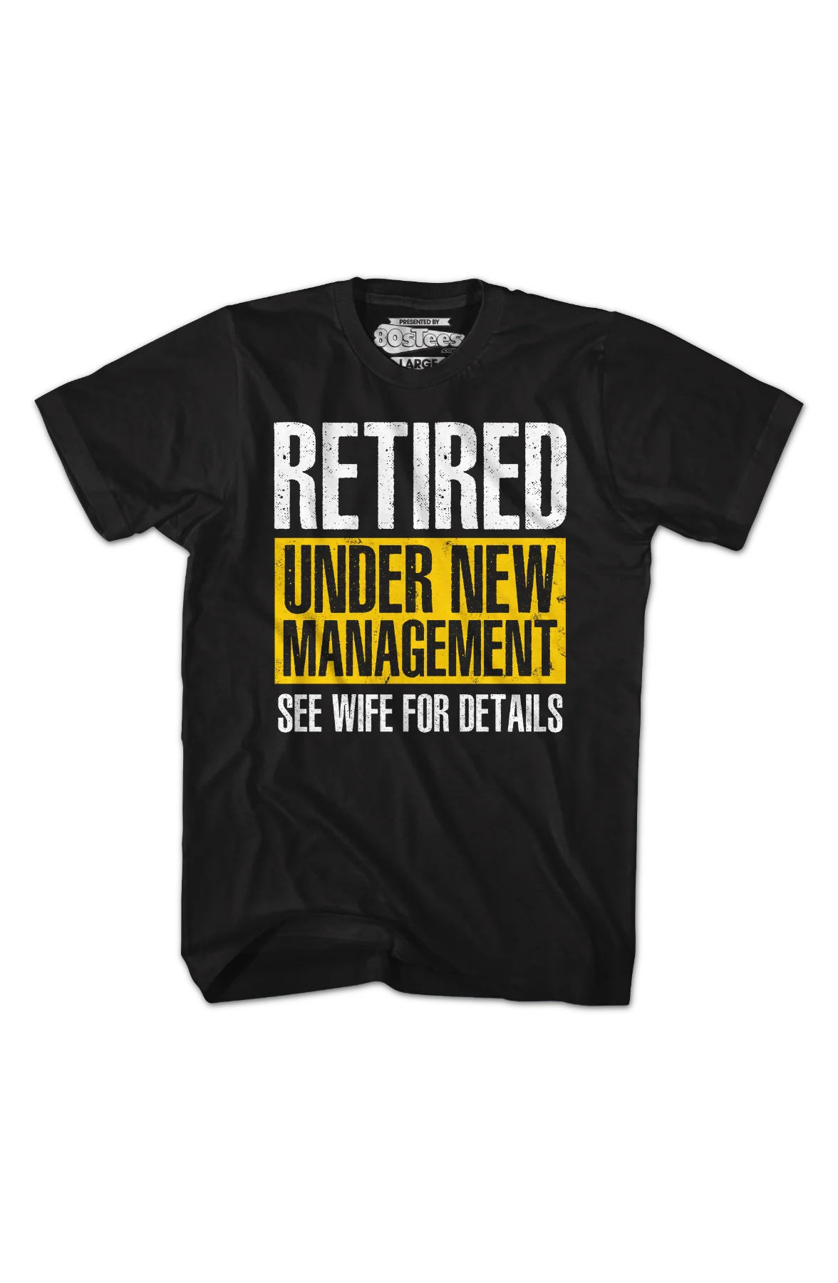 Retired Under New Management T-Shirt - Image 2