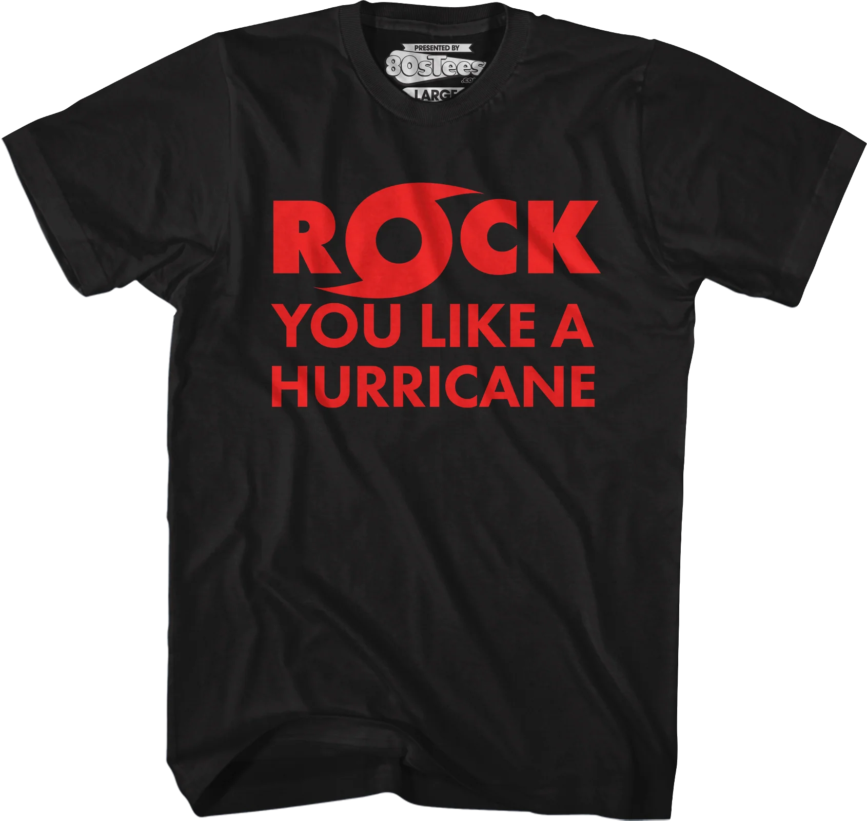 Rock You Like A Hurricane T-Shirt